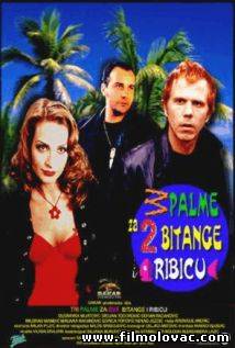 Tri Palme za dve Bitange I Ribicu (1998)