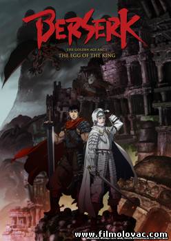 Berserk: The Golden Age Arc - The Egg of the King (2012)